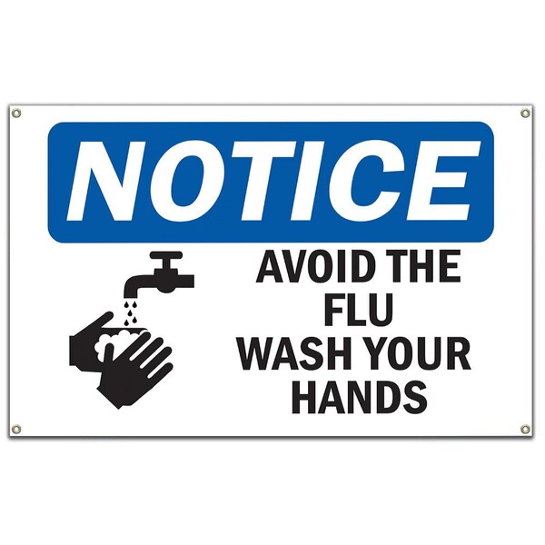 OSHA Sign, Avoid Flu Wash Your Hands, 60 in Banner, 10" W, 14" L, Avoid Flu Wash Your Hands Sign